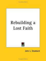 Front cover of Rebuilding A Lost Faith by John L. Stoddard