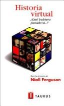 Cover of Virtual History by Niall Ferguson