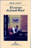 Front cover of The Body of Jonah Boyd by David Leavitt