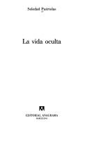Cover of La Vida Oculta by Soledad Puértolas
