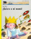 Front cover of I want my mom! by Tony Ross