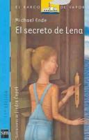 Front cover of El secreto de Lena by Michael Ende