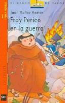 Front cover of Fray Perico en la guerra by Juan Muñoz Martín