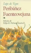 Front cover of Fuenteovejuna / Peribáñez y el Comendador de Ocaña by Lope de Vega