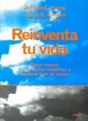 Front cover of Reinventa tu vida/ Reinventing Your Life by Jeffrey E. Young
