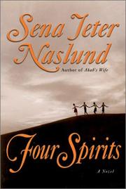 Cover of Four Spirits by Sena Jeter Naslund