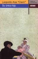 Cover of Su Unico Hijo by Leopoldo Alas