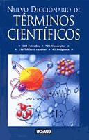 Front cover of Nuevo diccionario de términos científicos / c [traducción y revisión técnica, Javier Huete Benito] by Various