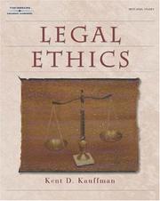Front cover of Legal ethics by Kent D. Kauffman