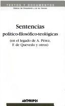 Front cover of Sentencias político-filosóficas-teológicas by Andrea Herran
