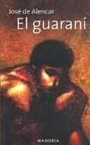 Cover of O guarani by José de Alencar