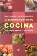 Front cover of El Gran Diccionario De Cocina/the Cookbook Dictionary by Jorge Pradanos
