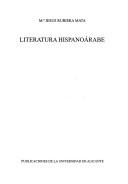Front cover of Literatura hispanoárabe by María Jesús Rubiera Mata