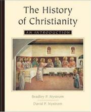 Front cover of The history of Christianity by Bradley P. Nystrom