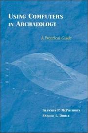 Cover of Using computers in archaeology by Shannon P. McPherron