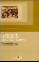 Front cover of La Filosofia del Derecho En K. Ch. Krause by Francisco Querol Fernandez