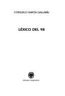 Front cover of Léxico del 98 by Consuelo García Gallarín