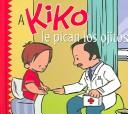 Cover of A Kiko le pican los ojitos (Kiko series) by Salva Lenam