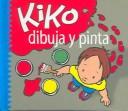 Cover of Kiko dibuja y pinta (Kiko series) by Salva Lenam