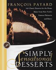 Front cover of Simply sensational desserts by François Payard