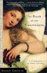 Front cover of Book of the Courtesans by Susan Griffin