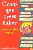 Front cover of Cosas que crees saber(pero no estás seguro)/Things that you think you know (but are not sure) by Joseph Rosenbloom