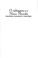 Front cover of O selvagem e o novo mundo by Klaas Woortmann
