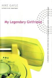 Front cover of My legendary girlfriend by Mike Gayle