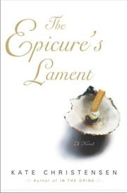 Cover of The Epicure's lament by Kate Christensen