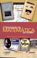 Cover of O nascimento da matemática do ginásio by Wagner Rodrigues Valente