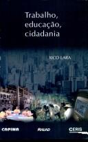 Front cover of Trabalho, educação, cidadania by Xico Lara