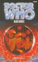 Front cover of Doctor Who - Alien Bodies by Lawrence Miles
