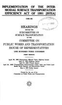 Front cover of Implementation of the Intermodal Surface Transportation Efficiency Act of 1991 (ISTEA) by United States. Congress. House. Committee on Public Works and Transportation. Subcommittee on Surface Transportation.