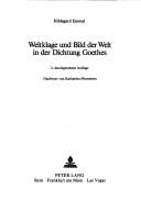 Front cover of Weltklage und Bild der Welt in der Dichtung Goethes by Hildegard Emmel