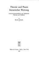 Front cover of Theorie und Praxis literarischer Wertung by Monika Schrader