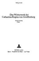 Front cover of Das Wörterwerk der Catharina Regina von Greiffenberg by Ruth Liwerski