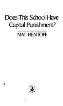 Cover of Does This School Have Capital Punishment? by Nat Hentoff