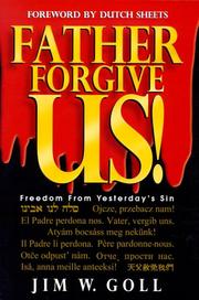 Front cover of Father, Forgive Us! by Jim W. Goll