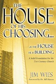 Front cover of The house of His choosing-- by Jim Wies