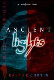 Front cover of Ancient Lights (The Watchman Diaries) by Ralph D. Curtin