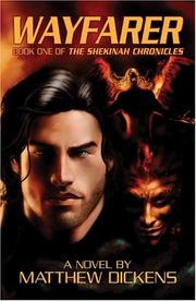 Front cover of Wayfarer (Shekinah Chronicles) (Shekinah Chronicles) by Matthew Dickens