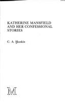 Front cover of Katherine Mansfield and her confessional stories by C. A. Hankin