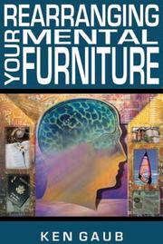 Front cover of Re-arranging your mental furniture by Ken Gaub
