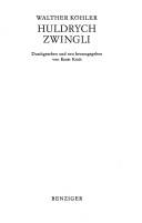 Front cover of Huldrych Zwingli by Walther Köhler