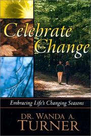 Front cover of Celebrate Change by Wanda A. Turner