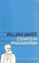 Cover of Essays in pragmatism by William James