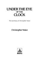 Front cover of Under the eye of the clock by Christopher Nolan (Irish author)