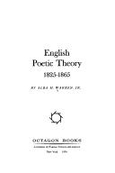 Front cover of English poetic theory, 1825-1865 by Alba Houghton Warren