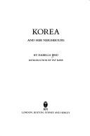 Cover of Korea and her neighbours by Isabella L. Bird