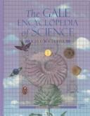 Front cover of The Gale encyclopedia of science by K. Lee Lerner